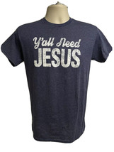 Y&#39;all Need Jesus Womens Blue Graphic Tee Small Unisex Stretch 50/50 Cotton - £15.54 GBP