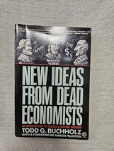 New Ideas From Dead Economists - An Introduction To Modern Economic Thought - £3.10 GBP