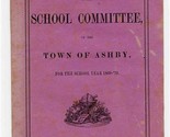 Report of the School Committee Town of Ashby 1869-70 New Hampshire  - $27.72