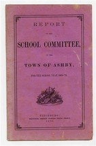 Report of the School Committee Town of Ashby 1869-70 New Hampshire  - $27.72