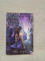 Until I Die - Amy Plum - £3.02 GBP