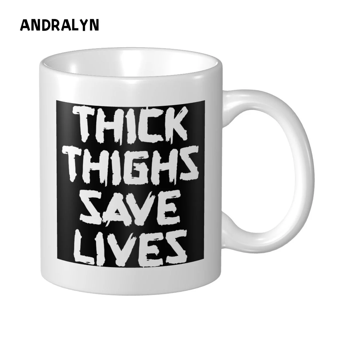 Thick Thighs Save Lives Mug Milk Tea Coffee Mugs Friends Birthday Gift - £16.10 GBP