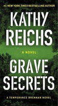 A Temperance Brennan Novel Ser.: Grave Secrets by Kathy Reichs (2023, US-Tall... - £5.69 GBP