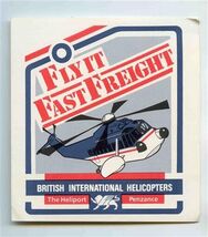 British International Helicopters Peel Off Sticker Fly It Fast Freight - $11.88