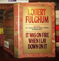 Fulghum, Robert It Was On Fire When I Lay Down On It 1st Edition 1st Printing - £37.80 GBP