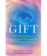 The Gift: The Extraordinary Paranormal Experiences of Ordinary People by... - £10.81 GBP