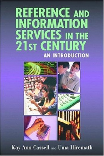 Reference and Information Services in the 21st Century: An Introduction-... - $12.00