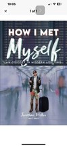 How I Met Myself: An Odyssey in Modern Adulting - Paperback - GOOD - £9.61 GBP