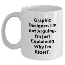 Graphic Designer Gifts: White Coffee Mug - &#39;I&#39;m Not Arguing. I&#39;m Just Explaining - £12.85 GBP+