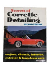 Secrets Of Corvette Detailing 2nd ed.  Engine Classic -Interior Exterior Care - £10.88 GBP