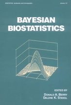 Bayesian Biostatistics (Statistics, A Series Of Textbooks And Monographs) Berry, - £58.39 GBP