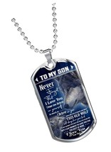 My Son Dog tag, to My Son Dog tag from Dad When - $128.22