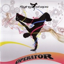 Flying Steps - Operator Enhanced CD-SINGLE 2007 10 Tracks Rare Htf Breakdance - £19.46 GBP
