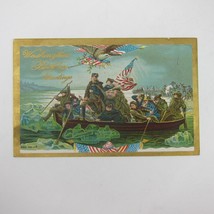 Postcard George Washington Birthday Crossing Delaware Patriotic Embossed Antique - £7.88 GBP