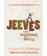 Jeeves and the Wedding Bells By Sebastian Faulks ~ HC/DJ 2013 - $6.99