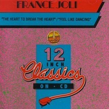 France Joli Heart To Break The Heart / Feel Like Dancing Canada CD-SINGLE 1993 - £13.93 GBP