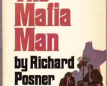 The Mafia Man [Paperback] Posner, Richard - £9.50 GBP