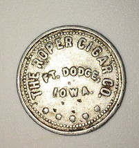 Trade Token Vintage The Roper Cigar Co Ft Dodge Iowa 5 Cent Token Last One - $99.99