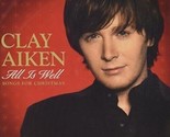 All is Well Songs For Christmas by Clay Aiken (CD, 2006) NEW - $12.21