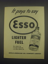1949 Esso Lighter Fuel Ad - It pays to say Esso Lighter Fuel - $18.49