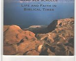 Dead Sea Scrolls: Life and Faith in Biblical Times (World Premiere Exhbi... - $44.09