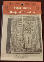 Paper Money by Benjamin Franklin - Facsimilies  - $2.50
