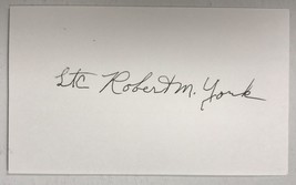 Robert M. York Signed Autographed 3x5 Index Card - WWII Fighter Ace #2 - £19.67 GBP