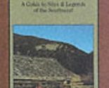 Southwest Traveler: Lost Mines: Buried Treasure: A Guide to Sites and Le... - $14.69