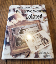 Once Upon a Time When We Were Colored - Hardcover By Taulbert, Clifton - £5.53 GBP