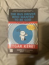 The Bus Driver Who Wanted to Be God: And Other Stories by Keret, Etgar - £9.57 GBP