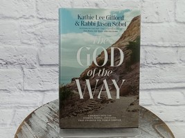 The God of the Way A Journey into the Stories, People, and Faith Kathie Lee HCDJ - £7.66 GBP