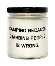 Best Camping Candle, Camping Because Stabbing People is Wrong, Gifts For Men Wom - £19.85 GBP