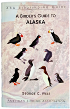 A Birder&#39;s Guide To Alaska (Aba Birdfinding Guide) By George C. Soft Cover - £85.53 GBP