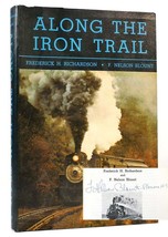 Frederick H. Richardson, F. Nelson Blount Along The Iron Trail Signed 1st Editi - £444.16 GBP