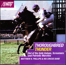 Matthew H. Phillips and his Circus Band CD - Thoroughbred Thunder (1998) - £9.79 GBP