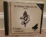 The Morehouse College Glee Club - A Legacy Continued... (CD, 2007) - $23.74