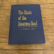 The Christ Of The American Road By E Stanley Jones VTG Christian Hardcover - £9.25 GBP