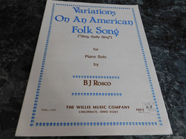 Variations on an American Folk Song Sing Gaily Sing by BJ Rosco - £2.39 GBP