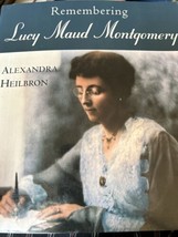 Remembering Lucy Maud L.M. Montgomery Heilbron Anne Of Green Gables AOGG - £18.20 GBP