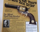 1991 Wyatt Earp Official Revolver vintage Print Ad Advertisement pa20 - £5.51 GBP