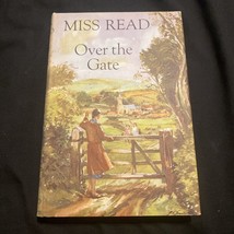 Over the Gate Miss Read 1965 1st American Edition HC/DJ - £14.85 GBP