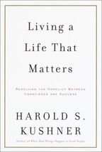 Living a Life That Matters: Resolving the Conflict... - $8.91