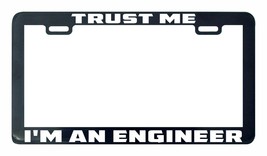 Trust me I&#39;m an engineer license plate frame holder tag - £4.81 GBP