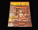 1001 Home Ideas Magazines January 1990 A Log House You’ll Love - $9.00