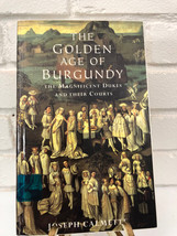 The Golden Age of Burgundy by Joseph Calmette (2001, Library Binding, Ex-Library - £18.95 GBP
