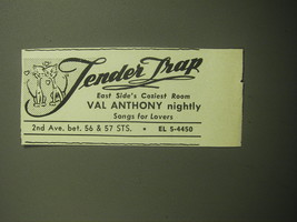 1958 Tender Trap Restaurant Ad - Tender Trap Val Anthony Nightly - £14.26 GBP