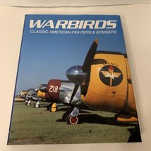 Warbirds Classic American Fighters And Bombers 1990 Military Press Hardc... - £6.39 GBP