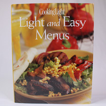 Cooking Light Light And Easy Menus The Editors Of Cooking Light Cookbook HC Book - £3.94 GBP
