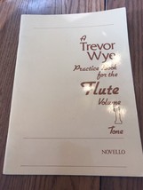 A Trevor Practice Book For The Flute Volume 1 Tone Ships N 24h - $18.49