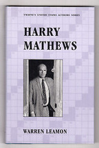HARRY MATHEWS by Warren Leamon First ed. Fine Hardcover DJ Literary Criticism - £12.73 GBP